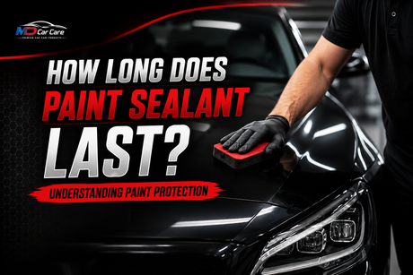How Long Does Paint Sealant Last? | MD Car Care Australia 